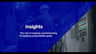Insights: Ongoing Commissioning Services: Catch Issues, Cut Energy Cost