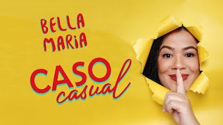 Video thumbnail of "Bella Maria - Caso Casual"