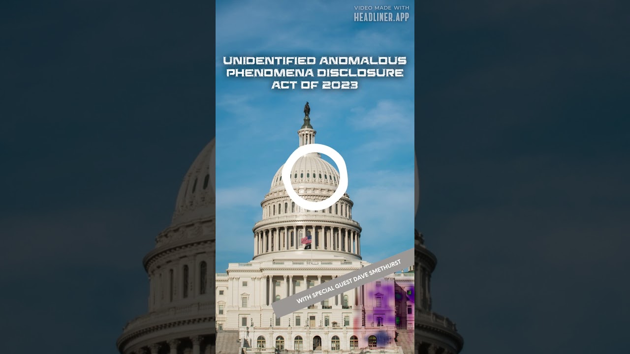 UAP Disclosure Act 2023