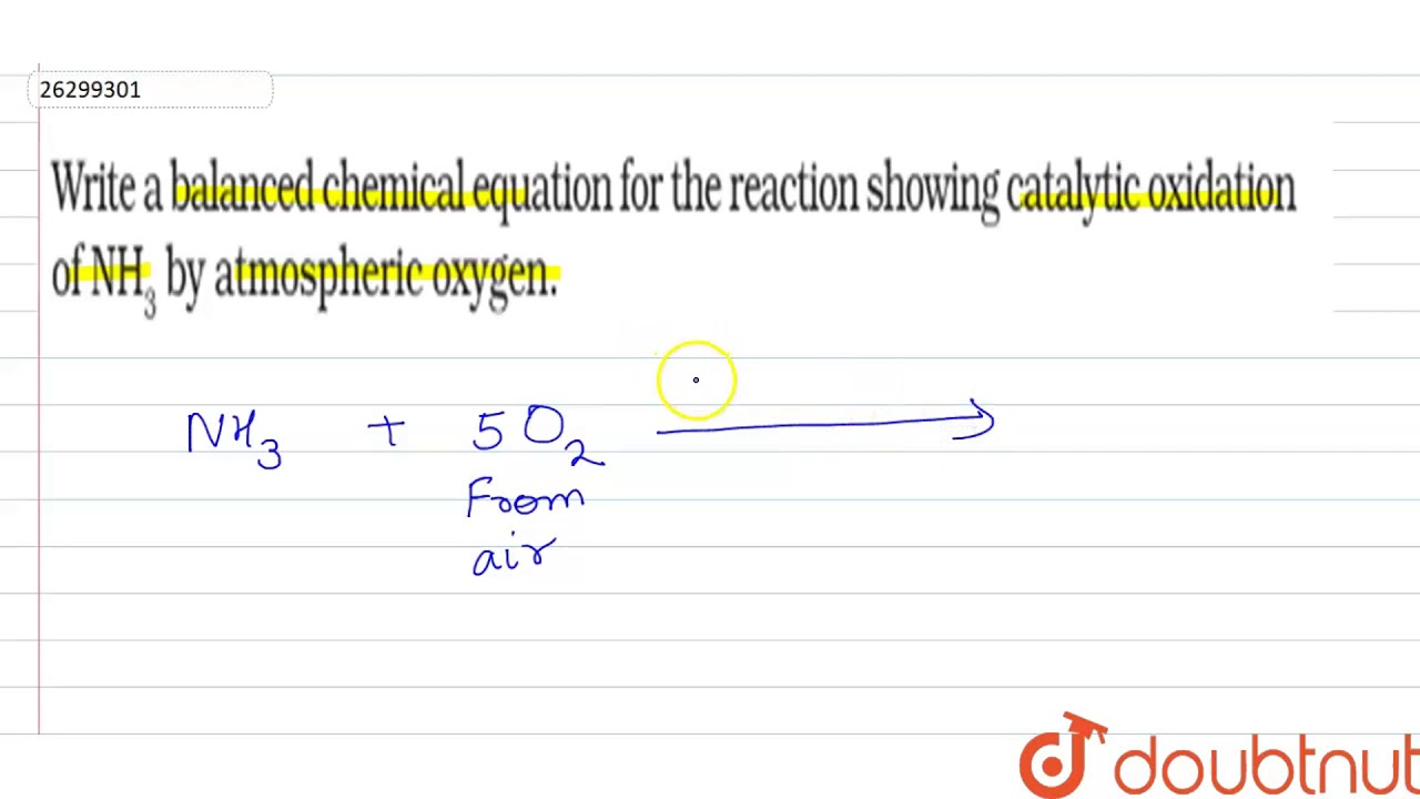 Write a balanced chemical equation for the reaction showing catalytic  oxidation of