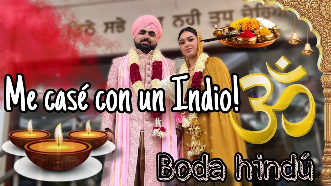 Colombiana casada con Indio 💥 | Story time de mi matrimonio hindú/Sikh 🇮🇳🕉 | CELEBRANDO EN LA INDIA🥂
