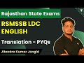 Translation - PYQs | RSMSSB LDC ENGLISH | Rajasthan State Exams | Jitendra Kumar Jangid