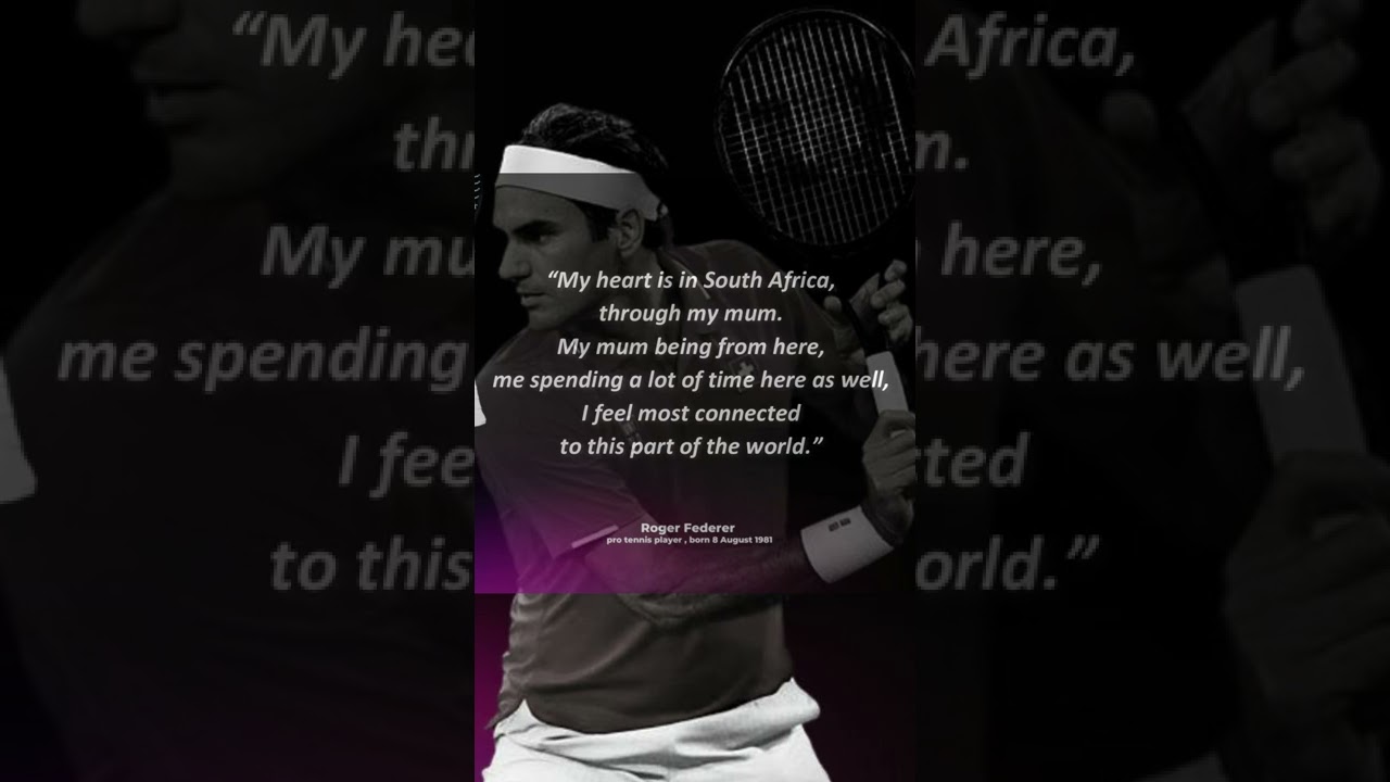 Roger Federer's quotes -  | 