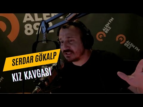 Serdar Gökalp - Kız Kavgası