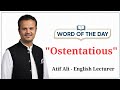 Ostentatious | Word of the Day