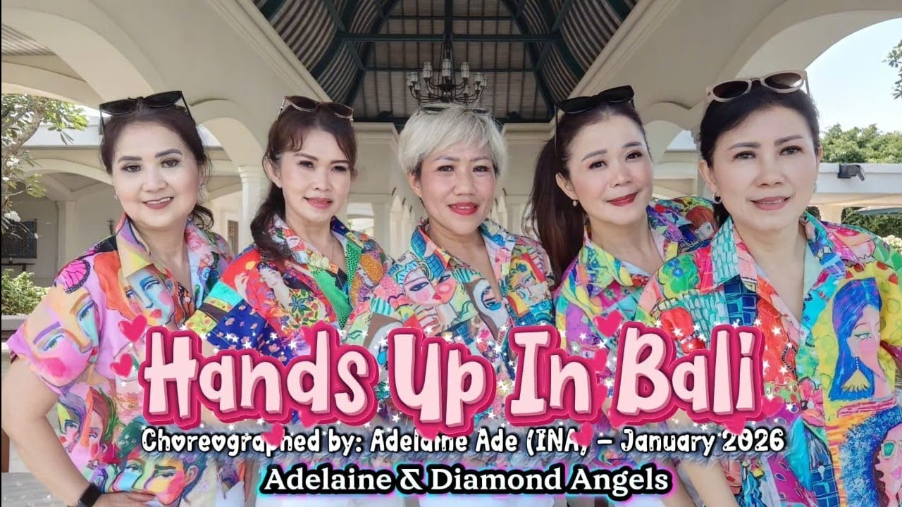 Hands Up In Bali - Line Dance - Choreographed by: Adelaine Ade (INA) - January 2026