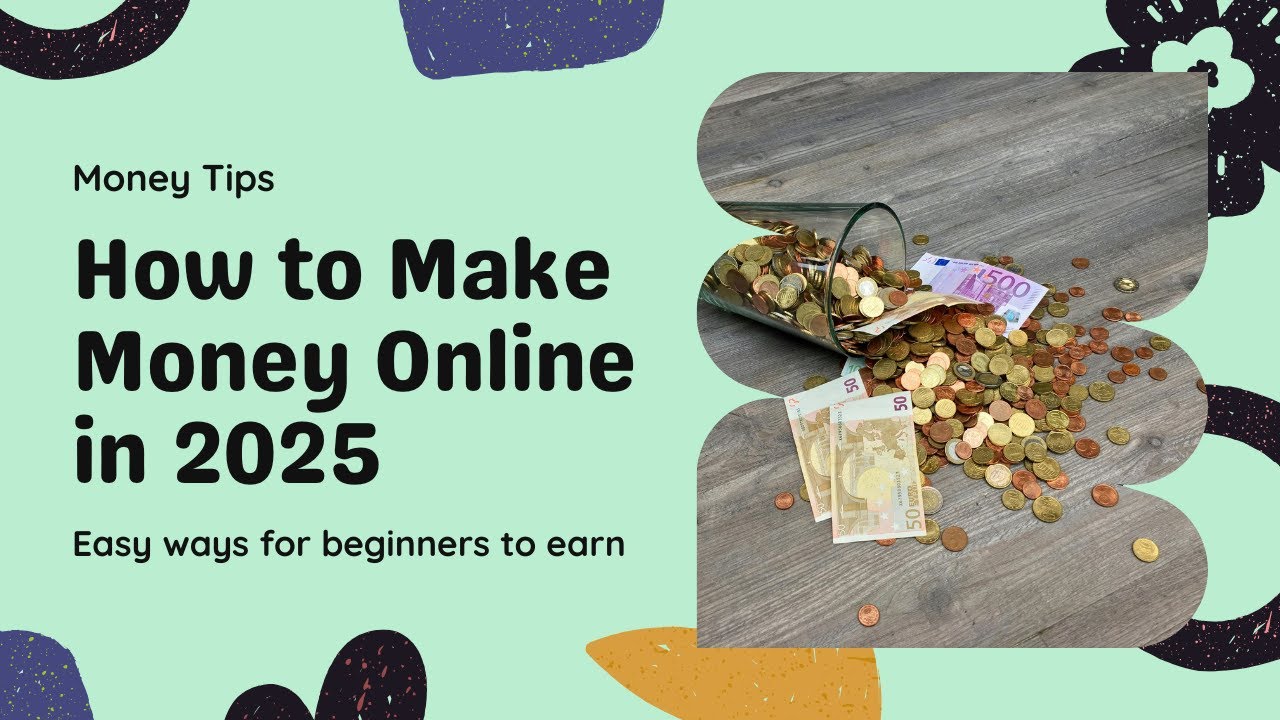 How to Make Money Online Without Experience in 2025