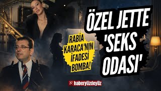 Rabia Karacanın İmamoğlunu Yakan İfadesi Uçağında Seks Odası Vardı