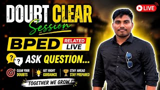 🔴 BPED LIVE: Ask Any Question ❓ | Doubt Clear Session 🔥#bped #viral #physicaleducation 