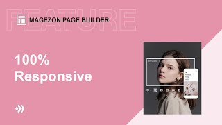 100% Responsive | Magezon Page Builder for Magento 2