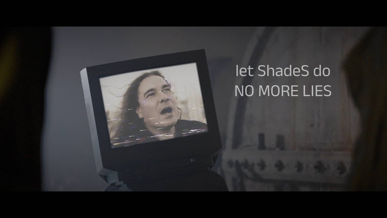 let ShadeS do - No More Lies [OFFICAL VIDEO]