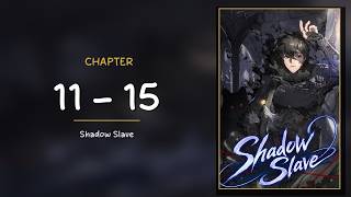 Shadow Slave - Chapters 11-15 | Full Audiobook