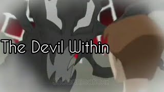 Venom The Devil Within AMV | Spectacular Spiderman 