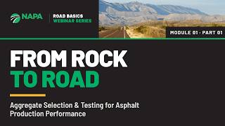 From Rock to Road Aggregates Selection and Testing for Asphalt Production Performance