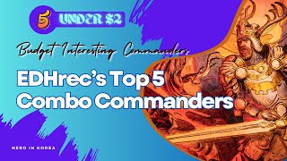 👑 Unleash Power on a Budget: Insane EDHRec Commanders Combo Under $2! 💥