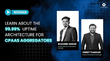 Learn about the 99.99% architecture for CpaaS Aggregators | Webinar