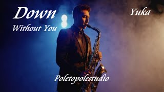 Dawn Without You （YUKA）