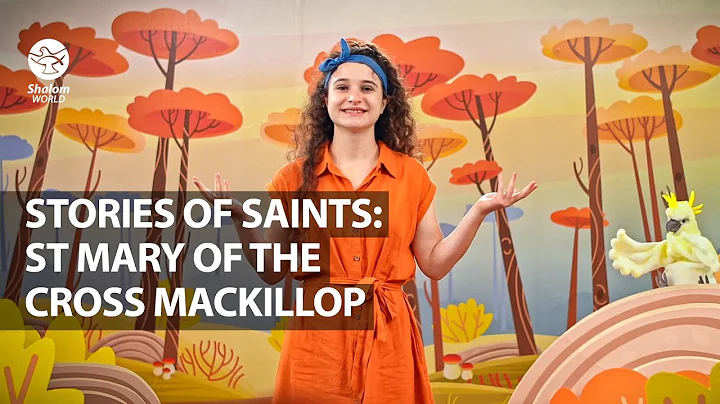 Stories of Saints | St Mary of the Cross Mackillop...