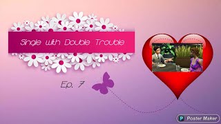 Single With Double Trouble, Ep 1 - Sims 4