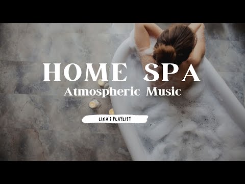 Relaxing SPA MUSIC ~ Красивая МУЗЫКА для домашнего СПА, Отдыха, Расслабления, Ванны, Массажа