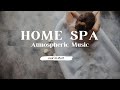 Relaxing SPA MUSIC ~ Красивая МУЗЫКА для домашнего СПА, Отдыха, Расслабления, Ванны, Массажа