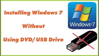 how to install windows 7 without cd or usb on pc