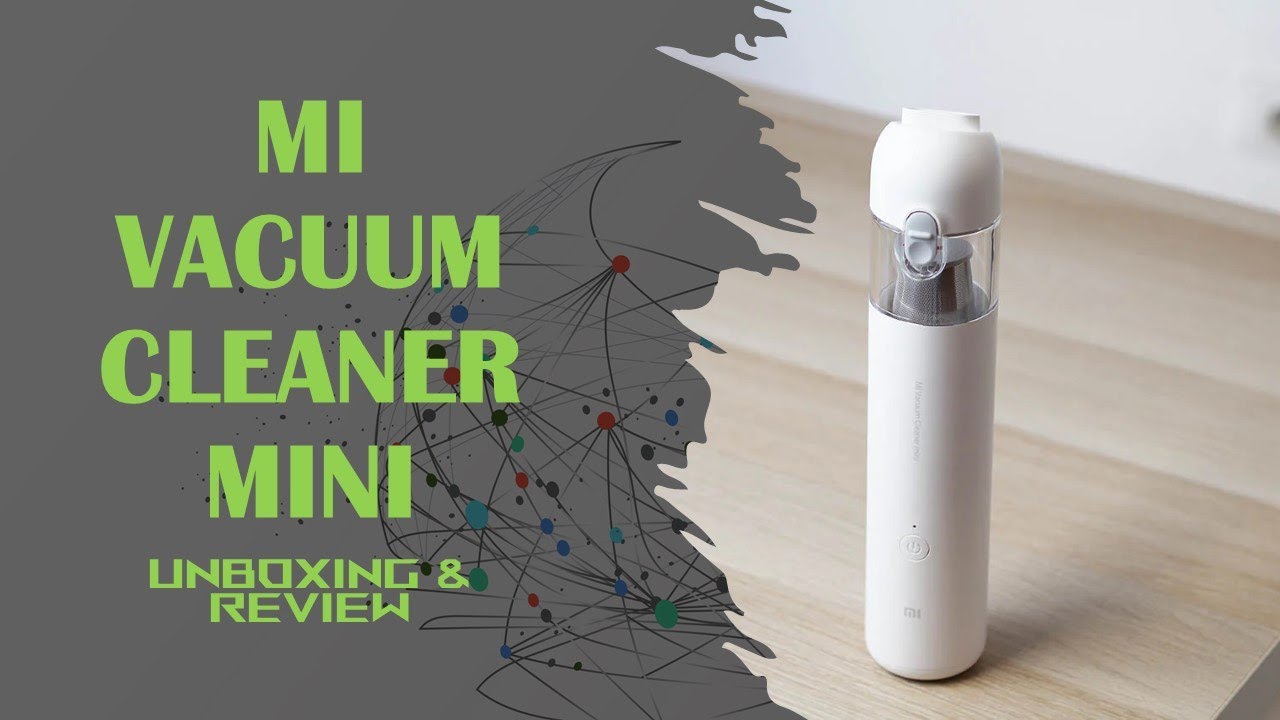 Mi Vacuum Cleaner Mini Unboxing YouTube