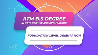 IITM BS Foundation Level Orientation
