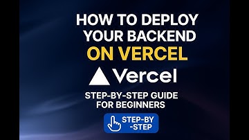 How to Deploy Your Backend on Vercel | Step-by-Step Guide for Beginners