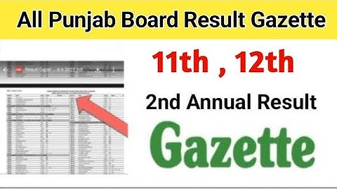 11th 12th class 2nd Annual Result Gazette Punjab board 12th class supply result gazette 2024
