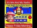 Happy Friday It's Me And My Radio On Roku TV GODtheIAM Radio Vision Network Dial. Keep that smile