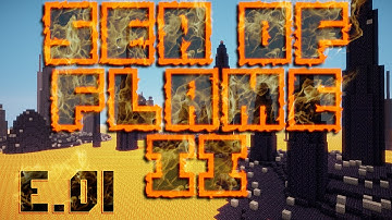 Minecraft Super Hostile - Sea of Flame II - Episode 1 - CREEPERS!