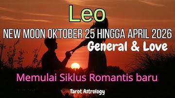 Leo Special New Moon Oktober - April 2026 🌜Pembuktian janji