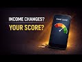 How Income Changes Impact Your Credit Score
