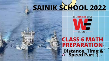 Sainik School 2022 | Mathematics: Distance, Time & Speed Part 1| sainik school entrance exam class 6
