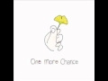 원 모어 찬스One More Chance 03 널 생각해