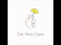 원 모어 찬스One More Chance   03   널 생각해