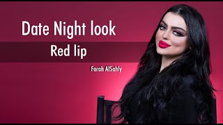 Dinner Night Look [Red Lip] | Farah Alsahly - ميكب توتوريال مع فرح السهلي