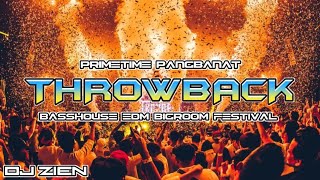 🔥 PRIMETIME PANGBANAT THROWBACK BASSHOUSE NONSTOP 🔥 - DJ ZIEN 