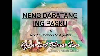 Neng Daratang Ing Pasku by Rev. Fr. Carmelo M. Agustin [Lyrics and Minus One]