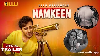 Namkeen I ULLU Originals I Official Trailer I English Ullu I Releasing on 20th August