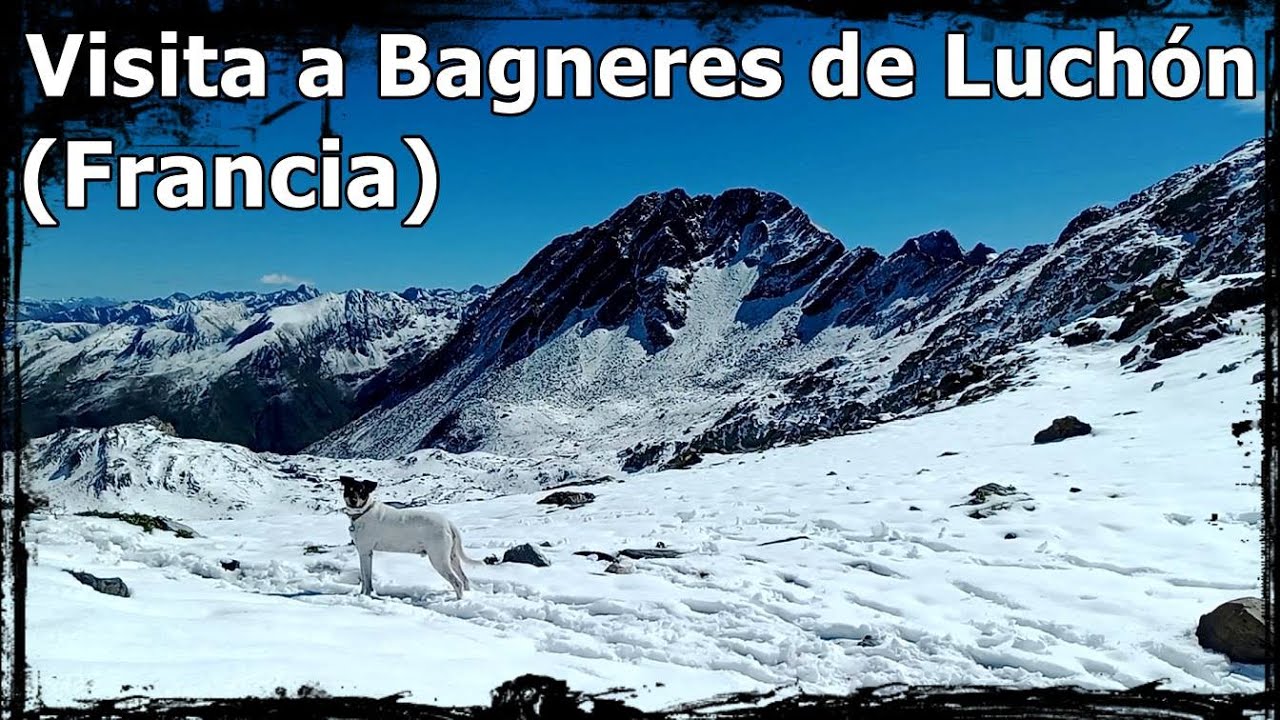 Visita a Bagneres de Luchón