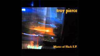 Troy Pierce - Dosenoeffner