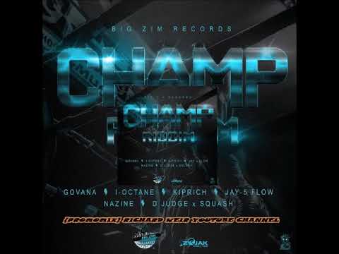 CHAMP RIDDIM Mix Sep 2018 BIG ZIM RECORDS