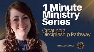 3 - How to create a discipleship pathway
