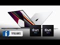 Nuevos MacBook Pro (2021) M1 PRO/MAX y AirPods 3 ¡Todo lo que debes saber!