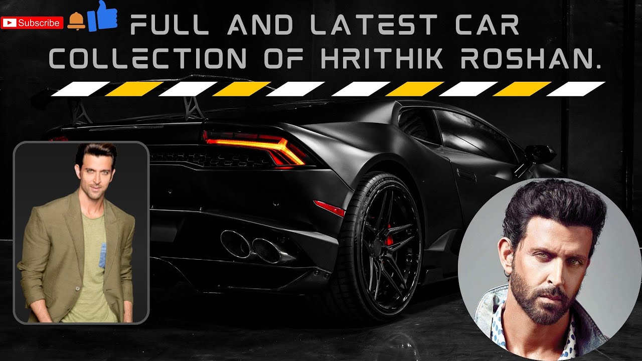 Full and latest car collection of Hrithik Roshan | ऋतिक रोशन का पूर्ण और  कार संग्रह। 