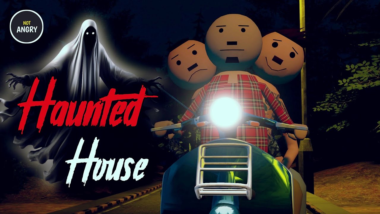 Haunted House - NOT ANGRY | Horror Comedy