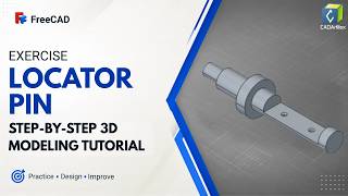 Locator Pin in FreeCAD | Step-by-Step 3D Modeling Tutorial