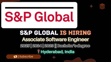 S&P Global Hiring Associate Software Engineer | Freshers & Early Careers | Hyderabad | Apply Now